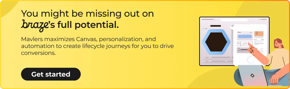 Braze services by Mavlers