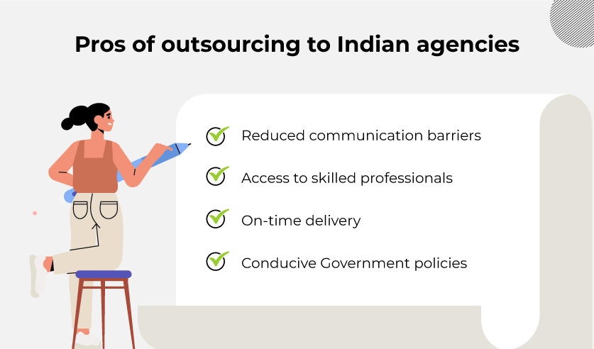 Pros of outsourcing to Indian agencies
